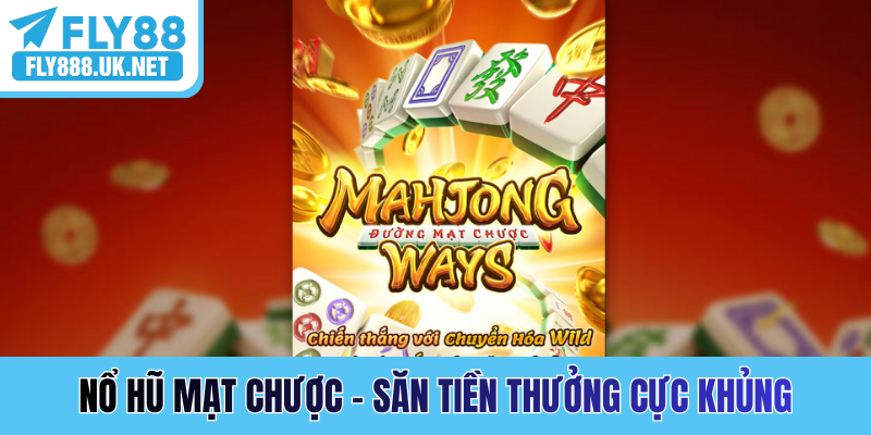 Nổ hũ Mạt Chược